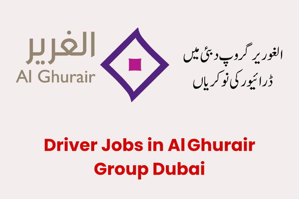 Driver Jobs in Al Ghurair Group Dubai: A Complete Guide